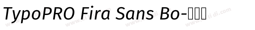 TypoPRO Fira Sans Bo字体转换